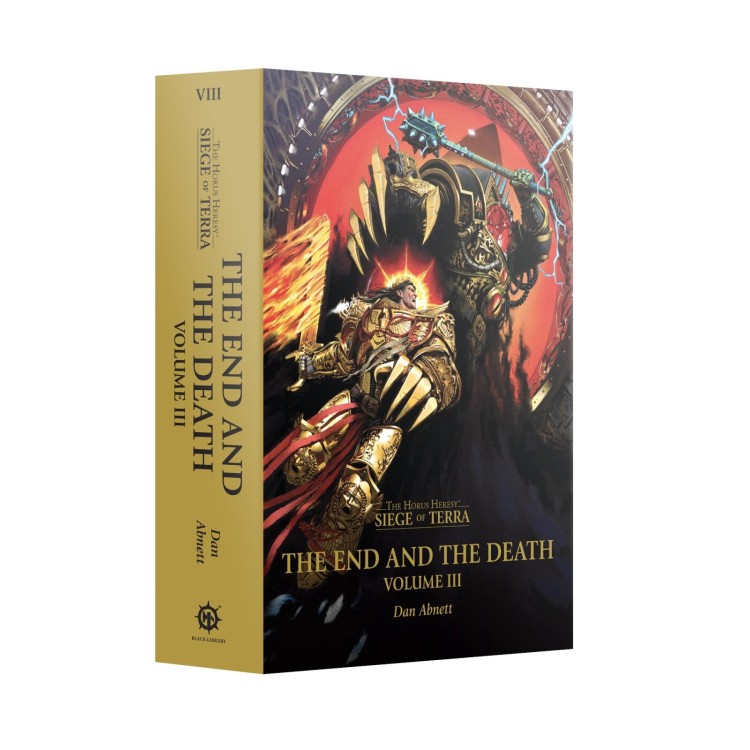 Black Library The Horus Heresy The End And The Death Volume III (HB)